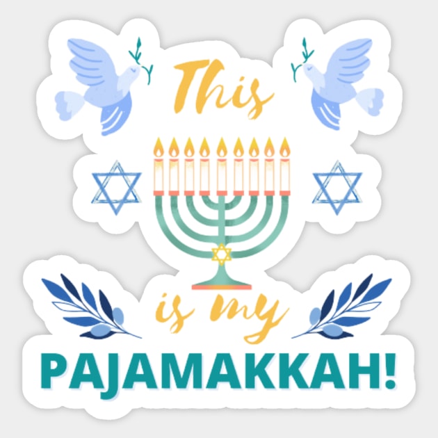 This is my pajamakkah- Happy Hanukkah Sticker by THESHOPmyshp